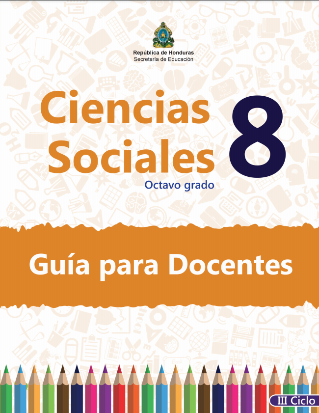 Guia del Docente Ciencias Sociales Octavo 8 Grado Honduras