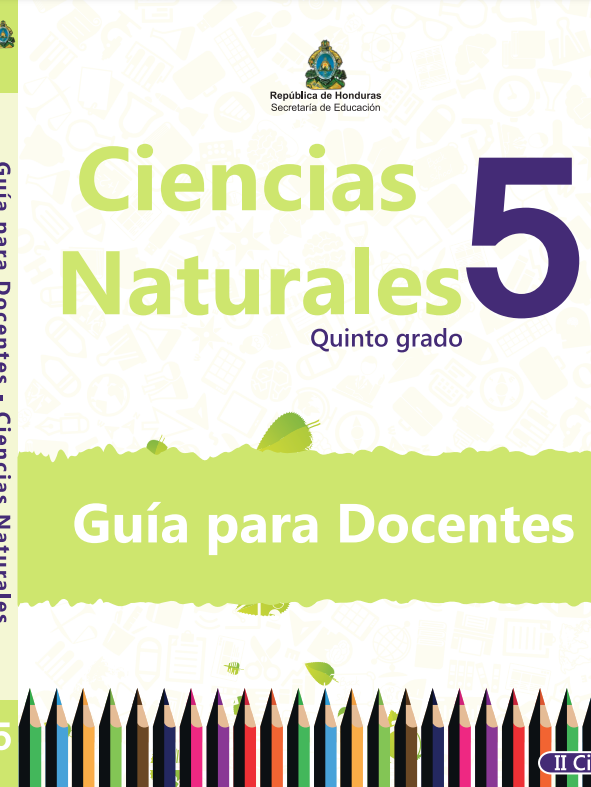 Guia del Docente de Ciencias Naturales Quinto 5 Grado Honduras