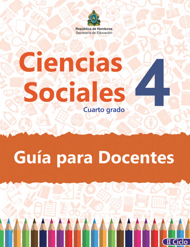 Guia del Docente de Ciencias Sociales Cuarto 4 Grado Honduras